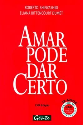 Amar Pode Dar Certo 135º.