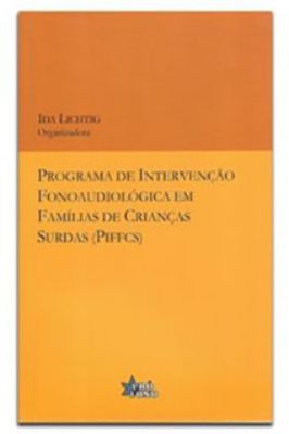Programa de Intervenção Fonoaudiológica Em Famílias de Crianças Surdas
