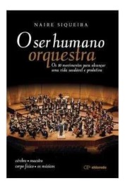 O Ser Humano Orquestra os 10 Movimentos para Alcançar Uma Vida Saudável e produtiva