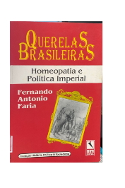 Querelas Brasileiras Homeopatia e Política Imperial
