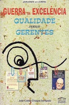 Guerra da Excelência - Qualidade Versus Gerentes