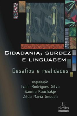 Cidadania, Surdez e Linguagem