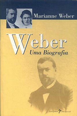 Weber uma Biografia