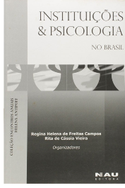 Instituições e psicologia no Brasil- Coleção encontros anuais