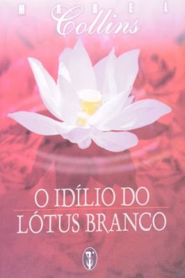 O Idilio do Lotus Branco
