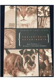 Toxicologia Veterinaria – Guia prático para o clínico de pequenos animais