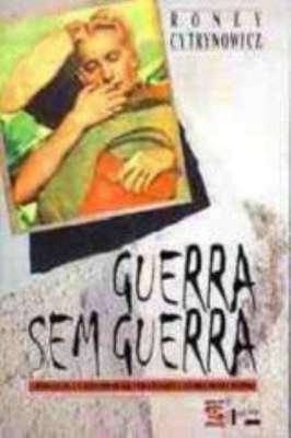 Guerra sem Guerra- a Mobilização e o Cot. Em São Paulo