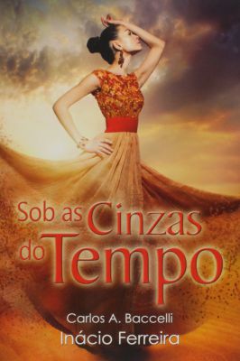 Sob as cinzas do tempo