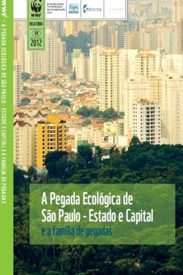 A Pegada Ecológica de São Paulo - Estado e Capital e a Família de Pega