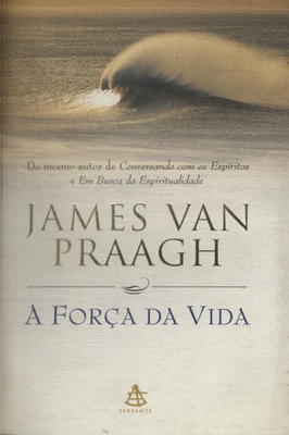 A Força da Vida
