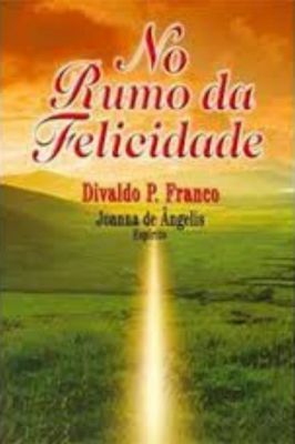 No Rumo da Felicidade