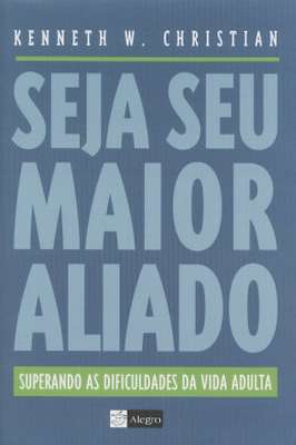 Seja Seu Maior Aliado
