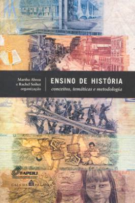 Ensino de história: Conceitos, temáticas e metodologia