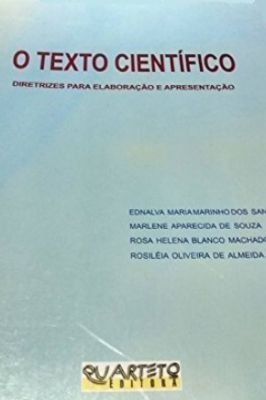 O Texto Cientifico Diretrizes para Elaboração e Apresentação
