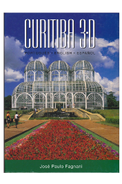 Curitiba 3D- Português, English, Español de José Paulo Fagnani
