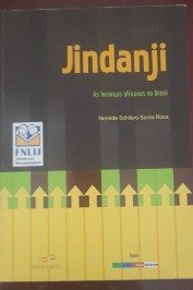 Jindanji - As heranças africanas no Brasil