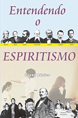 Entendendo o Espiritismo