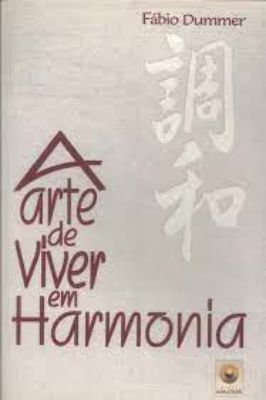 Arte de Viver Em Harmonia