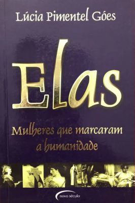 Elas Mulheres Que Marcaram a Bumanidade