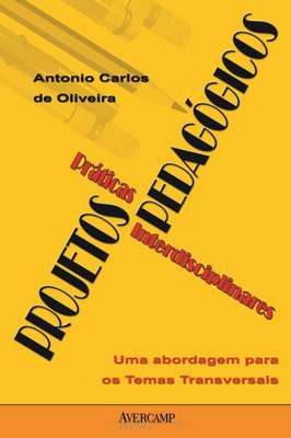 Projetos Pedagogicos - Praticas Interdisciplinares