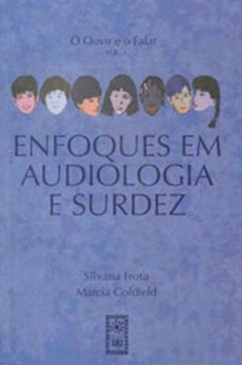 Enfoques Em Audiologia  e Surdez