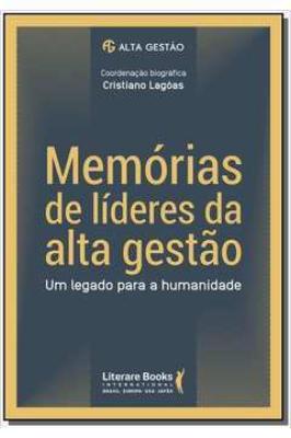 Memórias de Lideres da Alta Gestão