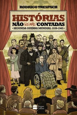 Historias Nao (ou Mal) Contadas-segunda G. Mundial