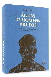 Águas de homens pretos