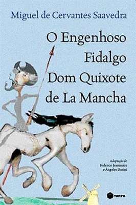 Engenhoso Fidalgo Dom Quixote de La Mancha