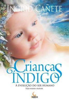 Crianças índigo - a Evolução do Ser Humano