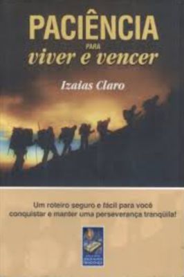 Paciência para Viver e Vencer