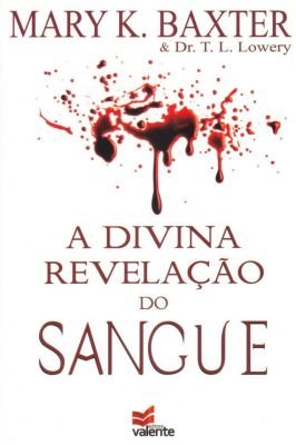 A Divina Revelação do Sangue