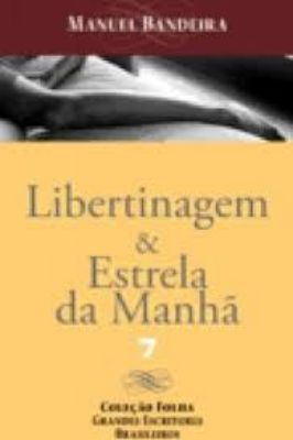 Libertinagem e Estrela da Manhã