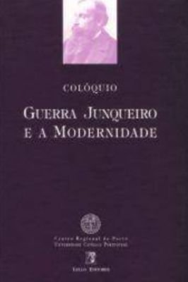 Colóquio Guerra Junqueiro e a Modernidade