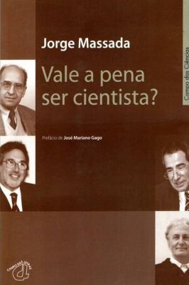 Vale Apena Ser Cientista