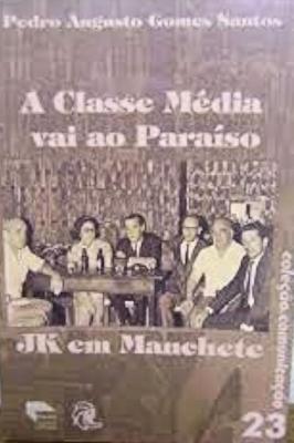 A Classe Média Vai ao Paraíso Jk Em Manchete