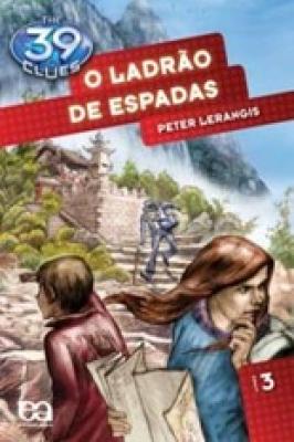 O Ladrão de Espadas - Volume 3. Coleção The 39 Clues (Em Portuguese do Brasil)