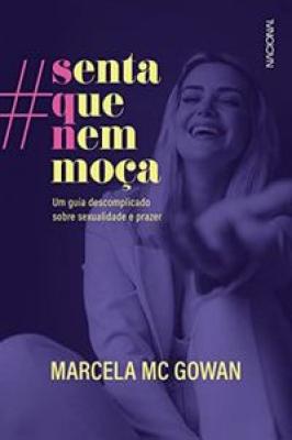 Senta que nem moça