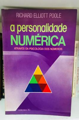 A Personalidade Numérica Através da Psicologia dos Números