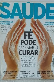 Saúde é Vital N°371- Dez 13- Fé pode (mesmo) Curar