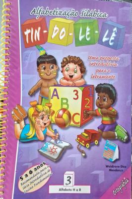 Alfabetização Silábica Tin-Do-Le-Lê 3 Alfabeto H a R