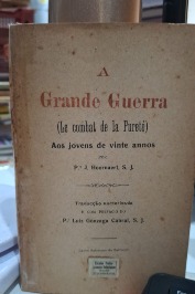 A grande guerra . Aos jovens de vinte anos