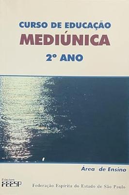 Curso de Educação Mediúnica - 2º Ano