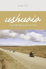 Ushuaia - Duas rodas e um sonho