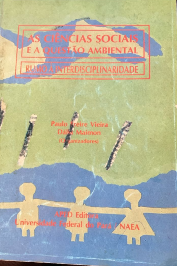 As Ciências Sociais e a Questão Ambiental: Rumo À Interdisciplinaridade