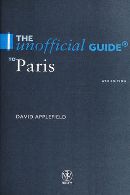 The Unofficial Guide to Paris
