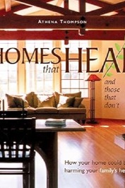 Home that Heal and those that don't How your hoe may be harming your health