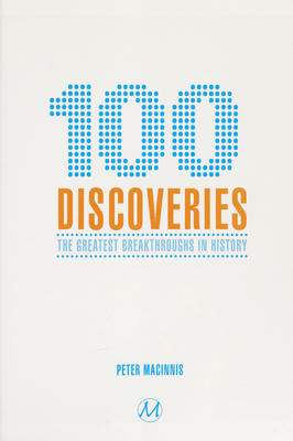 100 Discoveries: the Greatest Breakthroughs in History