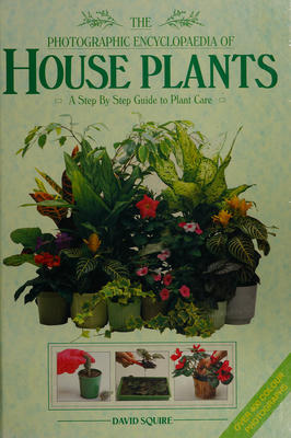 The Photographic Encyclopaedia of House Plants
