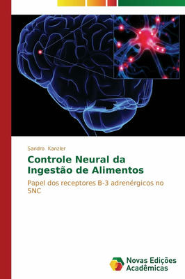 Controle Neural da Ingestão de Alimentos: Papel dos receptores B-3 adrenérgicos no SNC